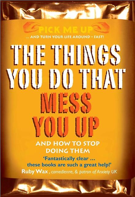 The Things You Do That Mess You Up by Dr Chris Williams Paperback