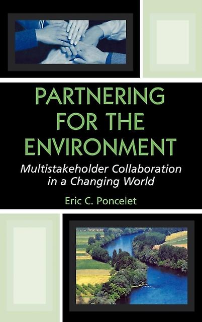 Partnering For The Environment by Eric C. Poncelet Paperback Book