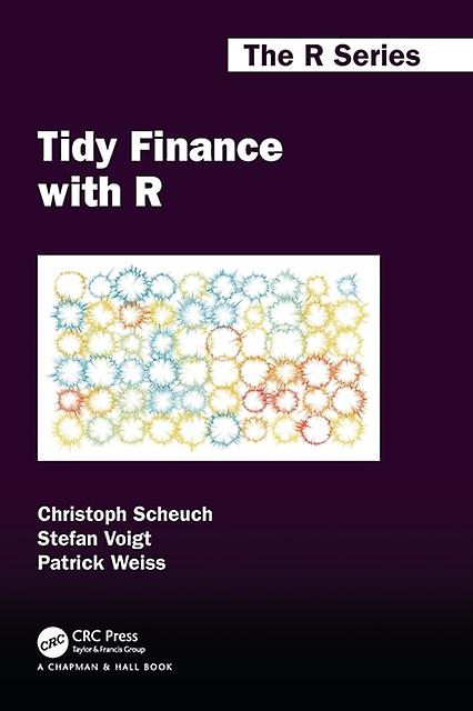 Tidy Finance With R by Patrick Weiss Paperback