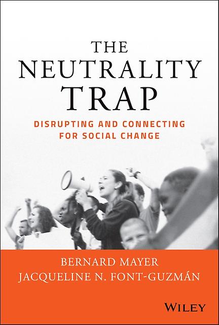 The Neutrality Trap by FontGuzman & Jacqueline N. & PhD & JD & MHA. Paperback Book
