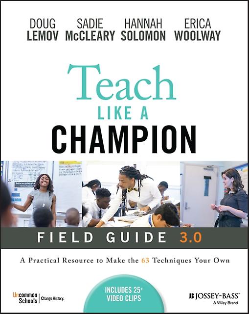 Teach Like A Champion Field Guide 3.0 by Erica Woolway Paperback Book