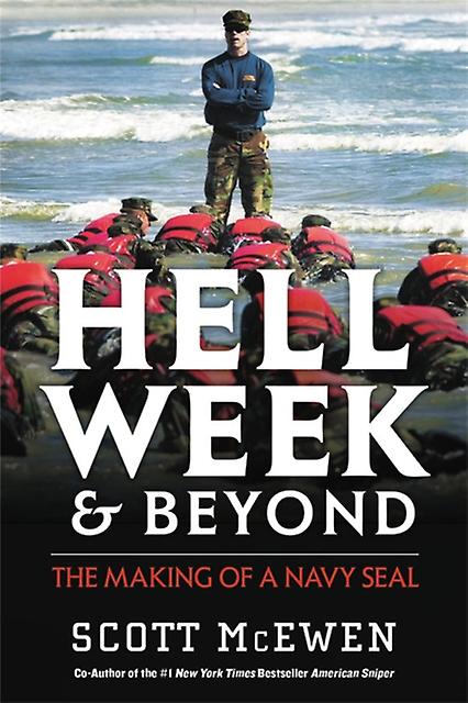 Hell Week And Beyond par Scott McEwen Livre de poche