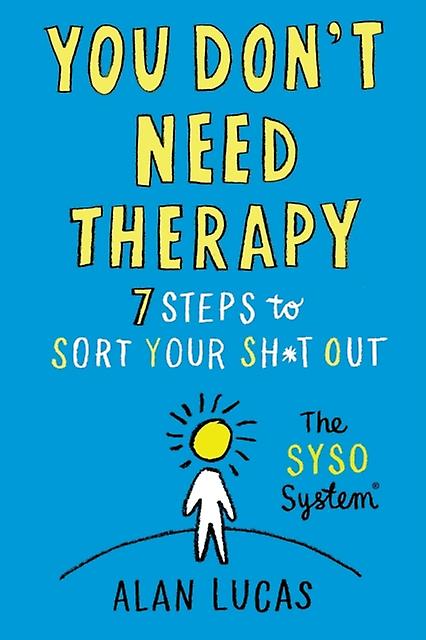 You Dont Need Therapy by Alan Lucas Paperback Book
