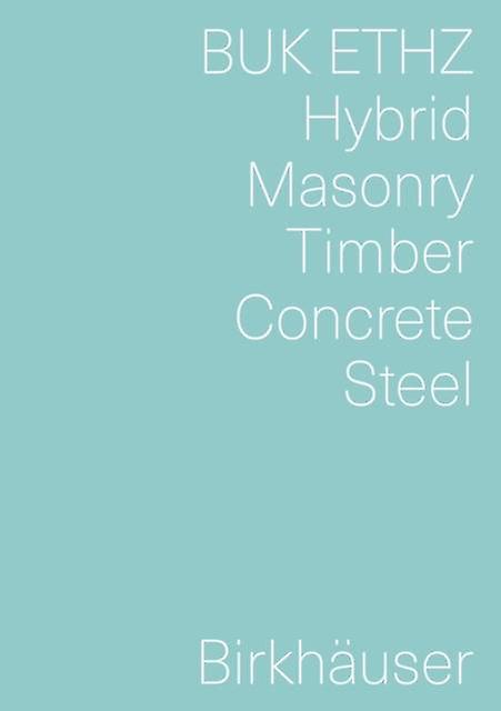 בנייה היברידית בטון עץ פלדה מאת דה גרויטר אמנות כריכה רכה