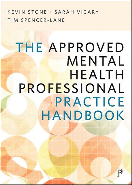 The Approved Mental Health Professional Practice Handbook by Tim SpencerLane Paperback Book