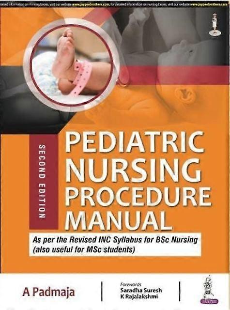 Pediatric Nursing Procedure Manual by A Padmaja Paperback Book