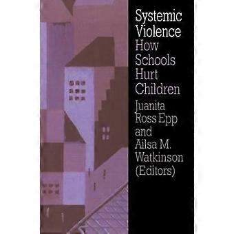 Systemic Violence