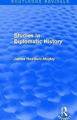 Studies in Diplomatic History