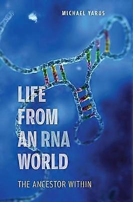 Life from an RNA World