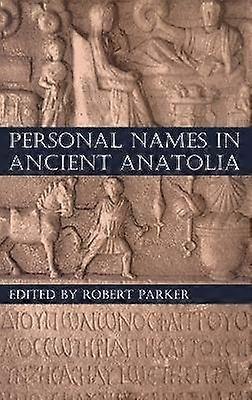 Personal Names in Ancient Anatolia