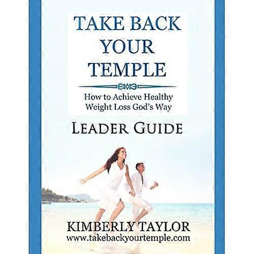Take Back Your Temple Leader Guide