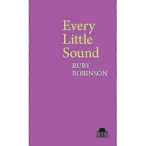 Every Little Sound (Pavilion Poetry)