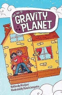 Our Trip to Gravity Planet