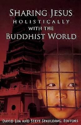 Sharing Jesus Holistically