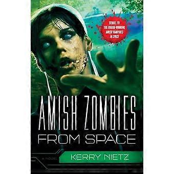 Amish Zombies from Space