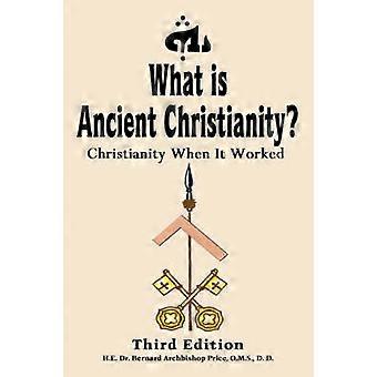 What Is Ancient Christianity?