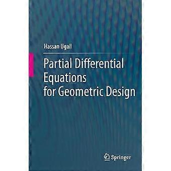 Partial Differential Equations for Geometric Design