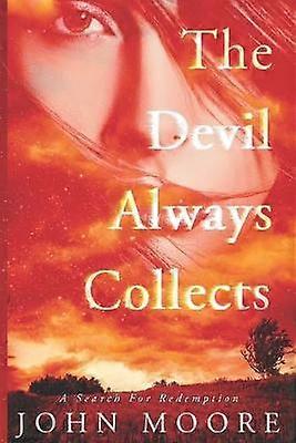 The Devil Always Collects