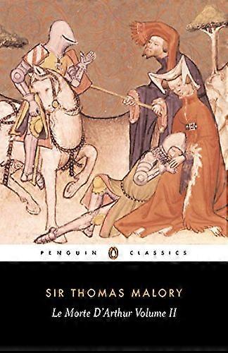 Le Morte DArthur Volume 2