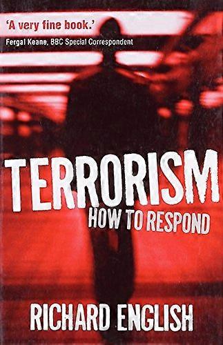 Terrorism How to Respond