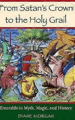 Van Satans kroon tot de Heilige Graal