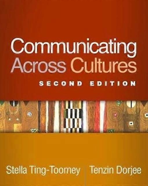 Communicating Across Cultures Second Edition - Dorjee, Tenzin