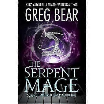 The Serpent Mage - Greg Bear