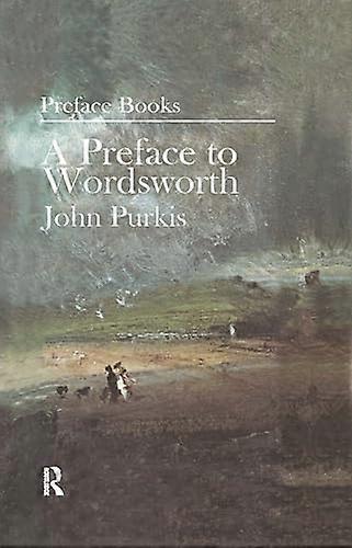A Preface to Wordsworth: Revised Edition