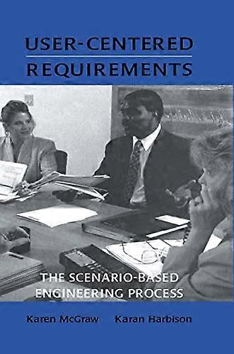 User centered Requirements: The Scenario based Engineering Process