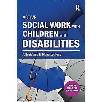 Active Social Work with Children with Disabilities