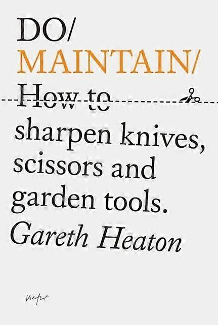 Do Maintain by Gareth Heaton Hardback Book