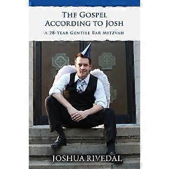 The Gospel According to Josh A 28Year Gentile Bar Mitzvah