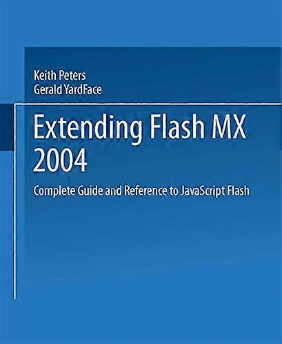 Utvidelse av Flash MX 2004: Komplett veiledning til JavaScript Flash
