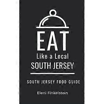 Spis som en lokal – Sør-Jersey: Matguide for Sør-New Jersey