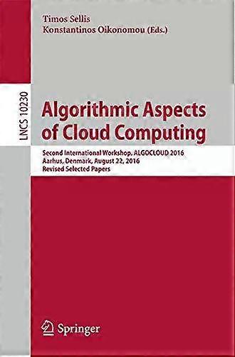 Algorithmic Aspects Of Cloud Computing Second International Workshop Algoclou - Springer Nature B.V
