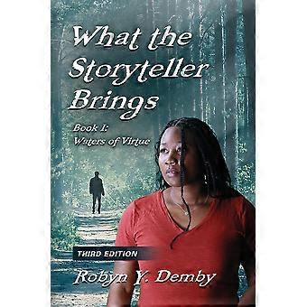 What The Storyteller Brings - Book I Waters Of Virtue - Third Edition - Robyn Y. Demby - Paperback - en Book