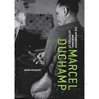 Tilsynelatende marginale aktiviteter fra Marcel Duchamp