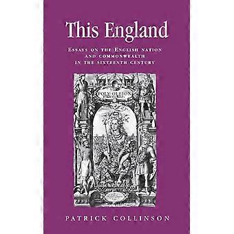 Essays über die englische Nation und das Commonwealth im 16. Jahrhundert – Patrick Collinson – Gebundene Ausgabe – Englisches Buch – Geschichte