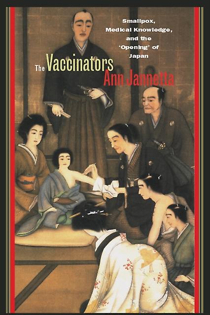The Vaccinators by Ann Jannetta Paperback Book