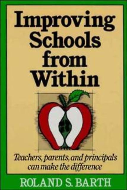 Improving Schools From Within by Barth Paperback