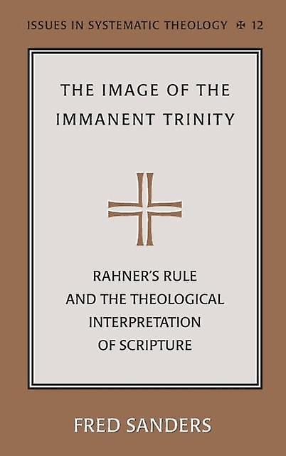 The Image Of The Immanent Trinity by Fred Sanders Paperback Book