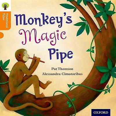 Oxford Reading Tree Traditional Tales Level 6 Monkeys Magic Pipe by Charlotte Raby Paperback Book