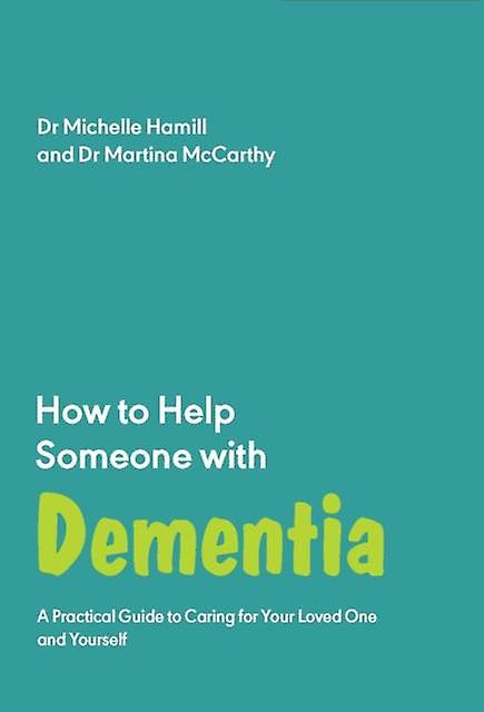 How To Help Someone With Dementia by Martina McCarthy Paperback Book