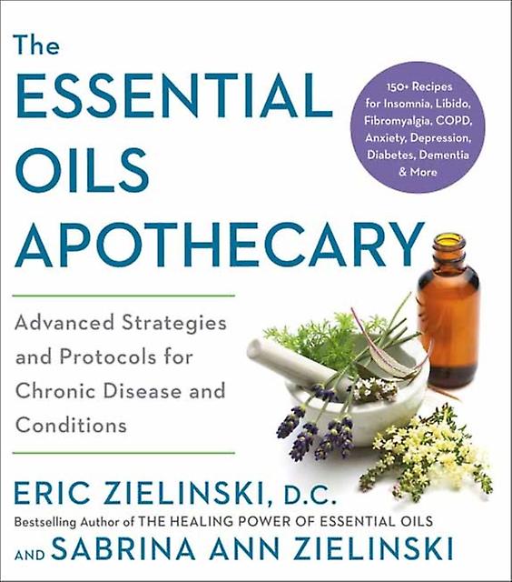 The Essential Oils Apothecary by Sabrina Ann Zielinski Paperback