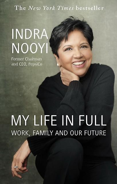 My Life In Full by Indra Nooyi Paperback Book