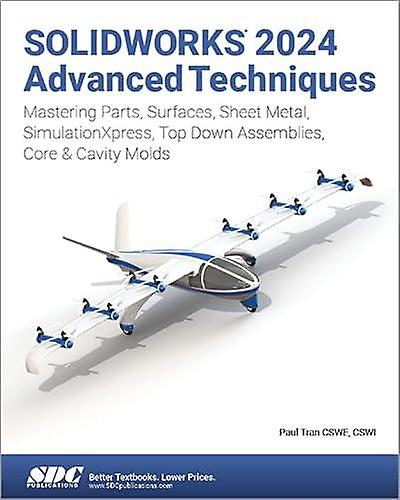 Solidworks 2024 Advanced Techniques - Paul Tran - Technical design - SDC Publications - Paperback