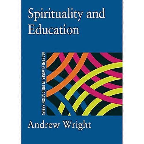 Åndelighet og utdanning (Masterklasser i utdanning)