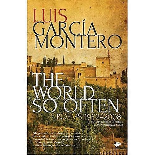 The World So Often: Poems 1982-2008 (Earthworks)