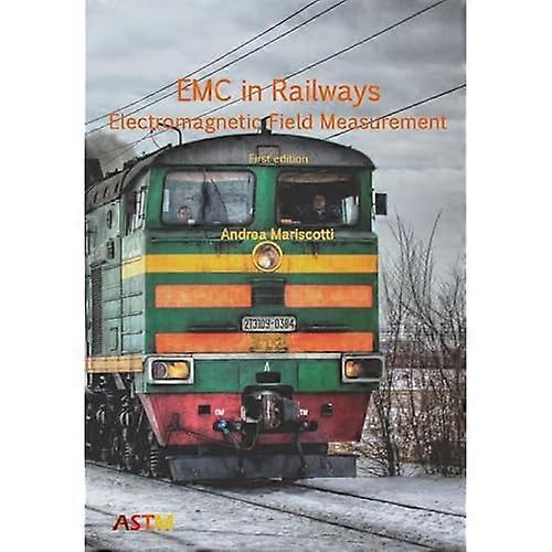 EMC in Railways - Electromagnetic Field Measurement