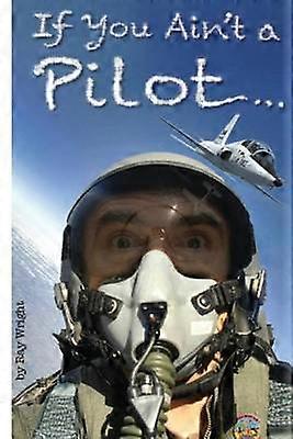If You Ain't a Pilot
